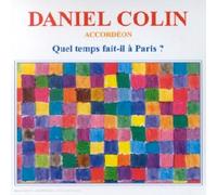Daniel Colin - Quel Temps Fait-Il A Paris ?