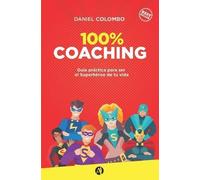 Daniel Colombo 100% coaching (Tascabile)