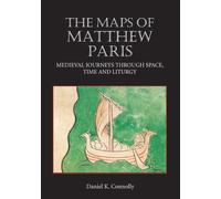 Daniel Connolly The Maps of Matthew Paris (Copertina rigida)