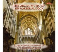 Alcock/ Cook - Organ Music Of Sir Walter Alcock