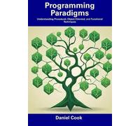 Daniel Cook Programming Paradigms (Tascabile)