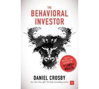 Daniel Crosby The Behavioral Investor (Copertina rigida)