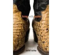 Daniel Curley Living with Snakes (Tascabile)