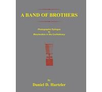 Daniel D Hartzler A Band of Brothers (Tascabile)