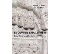 Daniel D. Hutto Erik Myin Evolving Enactivism (Tascabile)