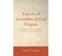 Daniel D Isgrigg Aspects of Assemblies of God Origins (Copertina rigida)