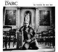 Daniel Darc - La Taille De Mon Ame