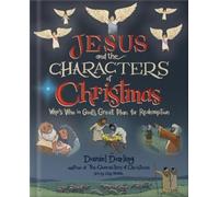 Daniel Darling Jesus and the Characters of Christmas (Copertina rigida)