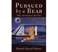 Daniel David Moses Pursued By A Bear (Tascabile)