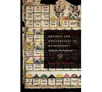 Daniel Davies Method and Metaphysics in Maimonides' Guide for (Copertina rigida)
