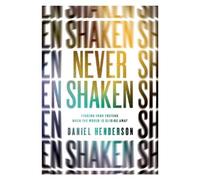 Daniel Dean Henderson Never Shaken (Tascabile)