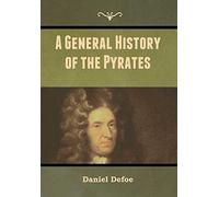 Daniel Defoe A General History of the Pyrates (Copertina rigida)