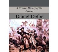 Daniel Defoe A General History of the Pyrates (Tascabile)