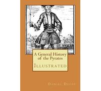 Daniel Defoe A General History of the Pyrates (Tascabile)