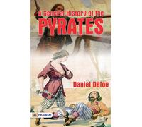 Daniel Defoe A General History of the Pyrates (Tascabile)