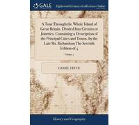Daniel Defoe A Tour Through the Whole Island of Great Britain (Copertina rigida)