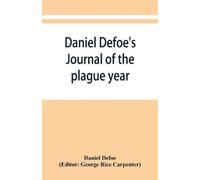 Daniel Defoe Daniel Defoe's Journal of the plague year (Tascabile)