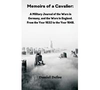 Daniel Defoe Memoirs of a Cavalier (Copertina rigida)