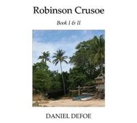 Daniel Defoe Robinson Crusoe Book I & II (Tascabile)