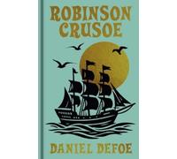 Daniel Defoe Robinson Crusoe (Copertina rigida) Arcturus Ornate Classics
