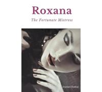 Daniel Defoe Roxana, The Fortunate Mistress (Tascabile)