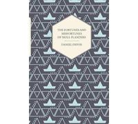 Daniel, Defoe The Fortunes and Misfortunes of Moll Flanders (Tascabile)