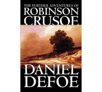 Daniel Defoe The Further Adventures of Robinson Crusoe (Tascabile)