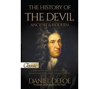 Daniel Defoe The History of the Devil / Ancient & Modern (Tascabile)