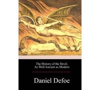Daniel Defoe The History of the Devil, As Well Ancient as Modern (Tascabile)