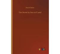Daniel Defoe The Storm by Sea and Land (Tascabile)