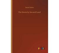 Daniel Defoe The Storm by Sea and Land (Tascabile)