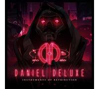 Daniel Deluxe - Instruments Of Retribution