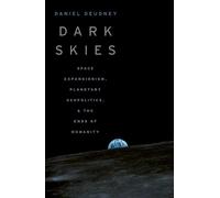 Daniel Deudney Dark Skies (Tascabile)