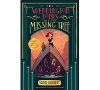 Daniel Dockery Wendington Jones and The Missing Tree (Tascabile)