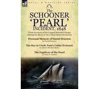 Daniel Drayton Harriet Beecher Stowe John The Schooner 'Pearl' Inci (Tascabile)