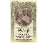 Daniel E. Atkinson The Rediscovery of George "Nash" Walker (Copertina rigida)