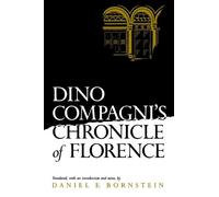 Daniel E. Bornstein Dino Compagni's Chronicle of Florence (Tascabile)