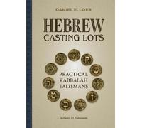 Hebrew Casting Lots: Practical Kabbalah Talismans