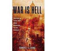 Daniel E Long War Is Hell (Copertina rigida)