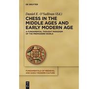 Daniel E. O'Sulli Chess in the Middle Ages and Early Modern (Copertina rigida)