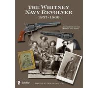 Daniel E. Williams The Whitney Navy Revolver (Copertina rigida)
