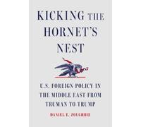 Daniel E Zoughbie Kicking the Hornet's Nest (Copertina rigida)
