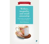 Daniel Edmiston Welfare, Inequality and Social Citizenship (Tascabile)