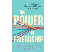 Daniel Ek Pär Flodin Frida Bern Andersson The Power of Friendship (Tascabile)