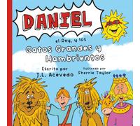 Daniel, El Rey y Los Gatos Grandes y Hambrientos