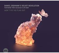 Daniel Erdmann's Velvet Revolution Won't Put No Flag Out (CD) Album