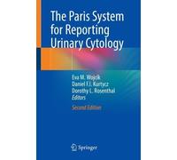 Daniel F.I. Kurtycz The Paris System for Reporting Urinary Cytology (Tascabile)