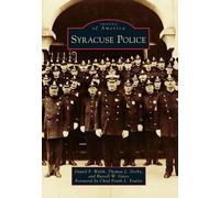 Daniel F. Walsh Thomas L. Derby Russell W. Gates Syracuse Police (Tascabile)