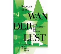Daniel Fastner Rebecca So Wanderlust: Eine Geschichte des Ge (Copertina rigida)