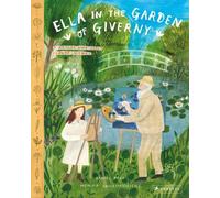 Daniel Fehr Ella in the Garden of Giverny (Copertina rigida)